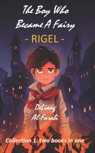 The Boy Who Became a Fairy - Rigel Collection 1: Two Books in One