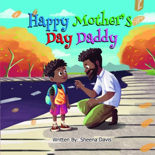 Happy Mother's Day Daddy Mother's Day