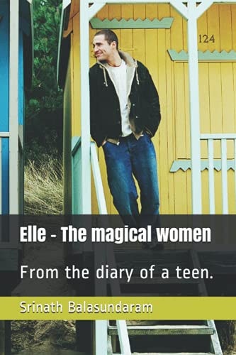 Elle - The Magical Women From the Diary of a Teen.
