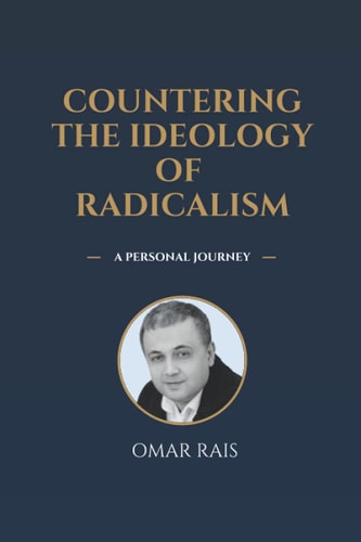 Countering the Ideology of Radicalism A Personal Journey