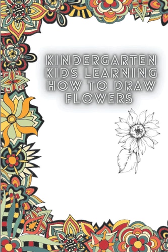 Flower Coloring Book for Preschool Kids With Various Kinds of Flowers to Color - Small&Light Weight!