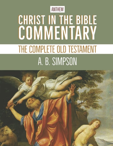 Christ in the Bible Commentary The Complete Old Testament