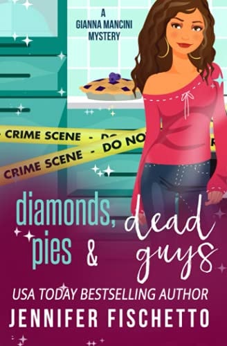 Diamonds, Pies & Dead Guys