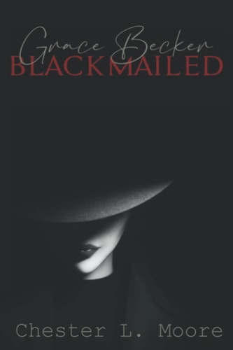 Grace Becker Blackmailed
