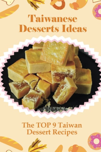 Taiwanese Desserts Ideas The TOP 9 Taiwan Dessert Recipes: Taiwanese Taro Pastry Recipes