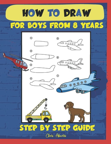 How to Draw for Boys from 8 Years Step by Step Guide