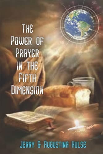 The Power of Prayer in the Fifth Dimension