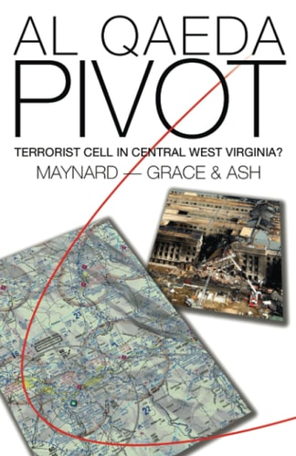Al Qaeda Pivot Terrorist Cell in Central West Virginia