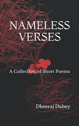 Nameless Verses A Collection of Short Poems