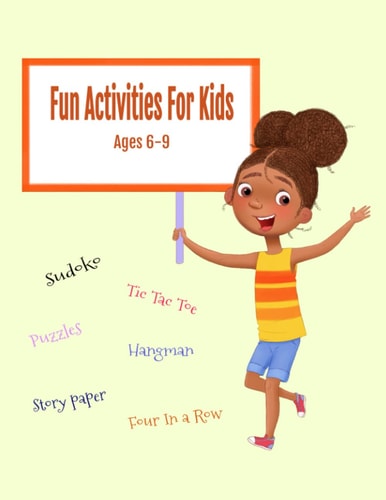 Fun Activities For Kids Ages 6-9: Puzzle Book Of Fun