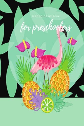 Flamingo Bird Coloring Book for Preschooler Beautiful Designed - Clear Printed Pictures - Specially Made for Bird Lovers!