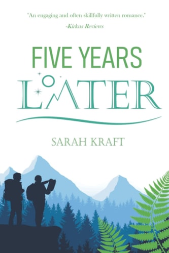 Five Years Later A Fox and Darcy Novel
