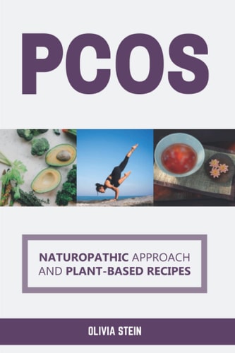 Pcos Naturopathic Approach and Plant-Based Recipes
