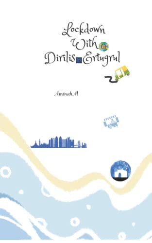 Lockdown with Dirilis Ertugrul