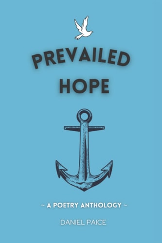Prevailed Hope A Poetry Anthology