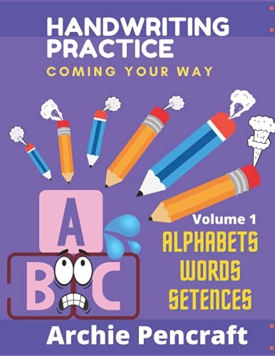 Handwriting Practice Coming For You, Practice Tracing Alphabets, Words, Sentences and Paragraphs. Lots of Silly Sentences to Write. Lined Pages to Make Practicing and Writing Easier. Suitable for Children and Toddlers