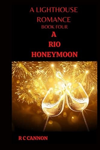 A Lighthouse Romance A Rio Honeymoon Book Four