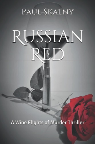 Russian Red A Wine Flights of Murder Thriller
