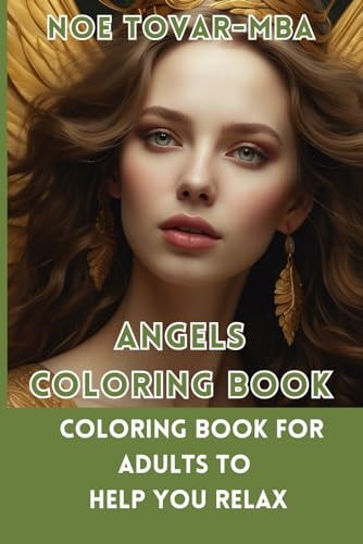 Angels Coloring Book Coloring Book for Adults to Help You Relax