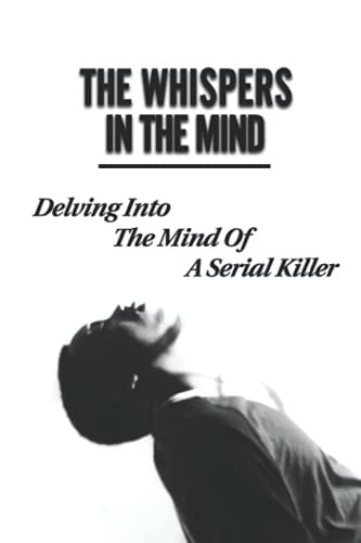 The Whispers In The Mind Delving Into The Mind Of A Serial Killer: Guide To The Philosophies Of The Stoics