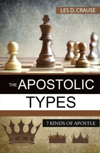 The Apostolic Types 7 Kinds of Apostle