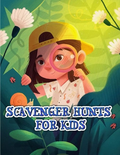 Scavenger Hunts For Kids 38 Themed Hunts