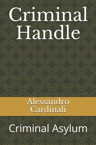 Criminal Handle Criminal Asylum
