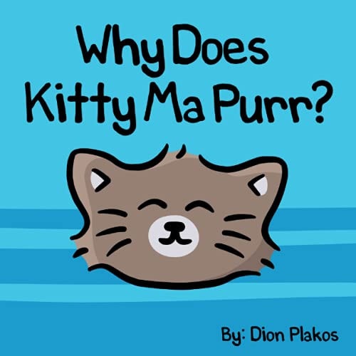 Why Does Kitty Ma Purr?