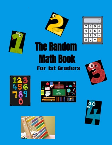 The Random Math Book For 1st Graders