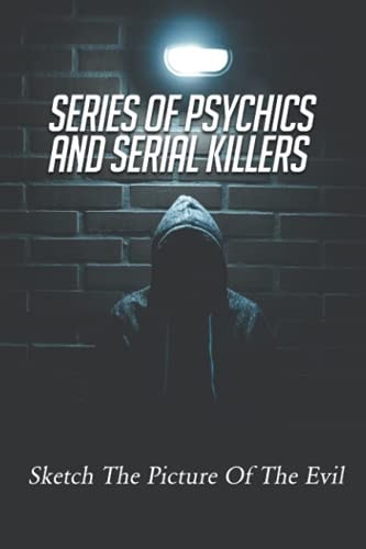 Series Of Psychics And Serial Killers Sketch The Picture Of The Evil: Stoicism Books