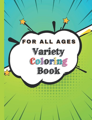 Variety Coloring Book For All Ages