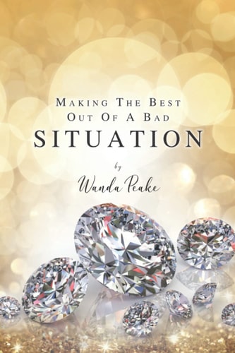 Making The Best Out Of A Bad Situation