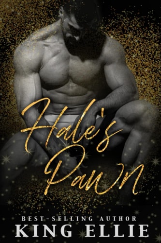 HALE'S PAWN The Alternate Series