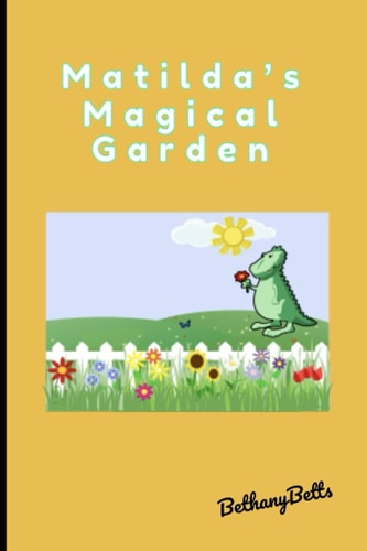 Matilda's Magical Garden
