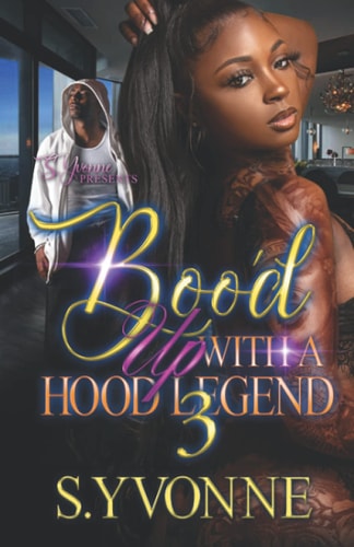 Boo'd Up With A Hood Legend 3