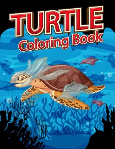 Turtle Coloring Book Coloring Book for Adults Relaxation