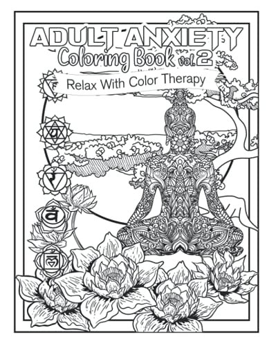 Adult Anxiety Coloring Book 2 Relax with Color Therapy