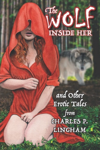 The Wolf Inside Her And Other Erotic Stories