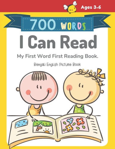 700 Words I Can Read My First Word First Reading Book. Bengali English Picture Book Full-color Childrens Books to Read Basic Vocabulary Cartoons Word Step by Step for Beginners Reader Level, Boys and Girls Ages 3-6