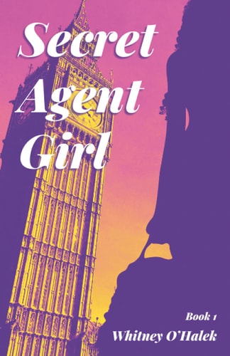 Secret Agent Girl Book 1