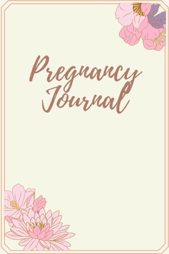 Pregnancy Journal Log Book, Pregnancy Memory Book, Checklists & Quotes, Gift for Expecting Mom