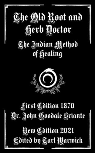 The Old Root and Herb Doctor The Indian Method of Healing