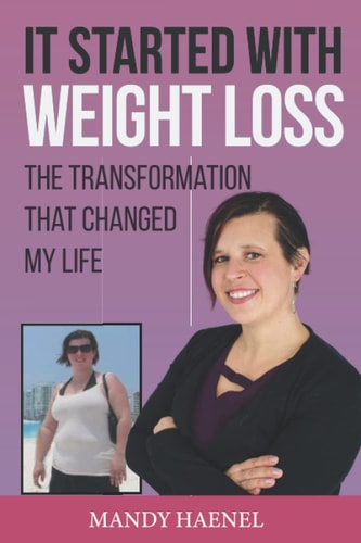 It Started with Weight Loss The Transformation That Changed My Life