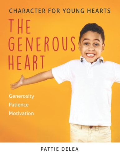Character for Young Hearts The Generous Heart