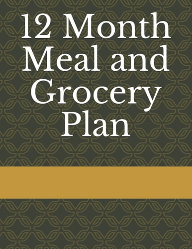 12 Month Meal and Grocery Plan