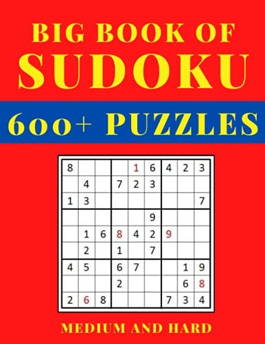 Big Book of Sudoku - Medium and Hard Sudoku Activity Book with Over 600 Puzzles for Adults, Sudoku Puzzles for Adults Large Print, Medium To Hard Sudoku Puzzles with Solutions, Sudoku 600+ Puzzles Medium to Hard