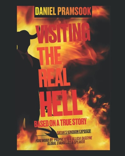 Visiting the Real Hell Seeing the Real Hell
