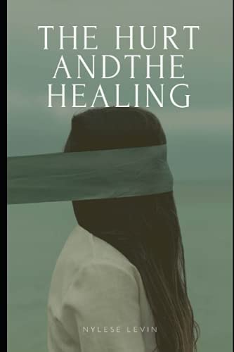 The Hurt And The Healing
