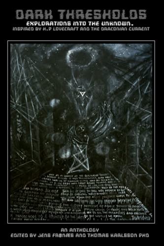 Dark Thresholds Explorations Into the Unknown, Inspired by HP Lovecraft and the Draconian Current