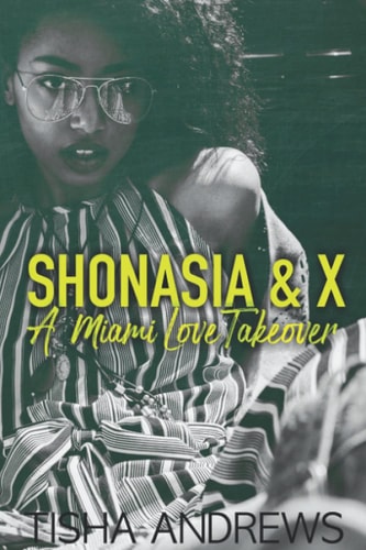 Shonasia & X A Miami Love Takeover